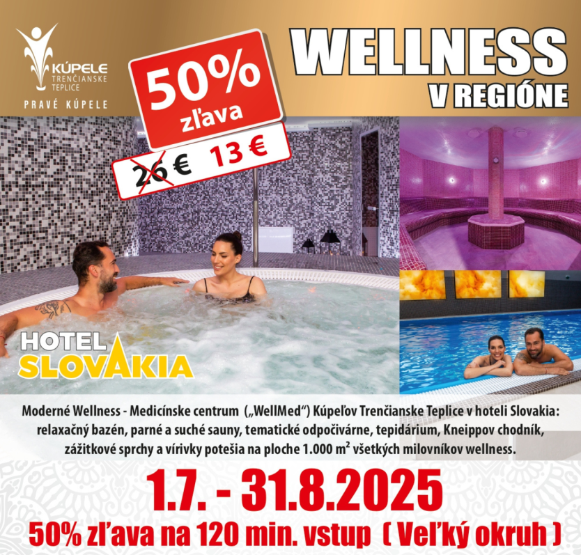 WELLNESS V REGIÓNE – poskytovanie 50% zľavy na 120 min. vstup (Veľký okruh) v období od 01.07.2025 do 31.08.2025 pre občanov s trvalým pobytom v obci Slopná vo Wellness Medicínskom centre Kúpeľov Trenčianske Teplice v hoteli Slovakia